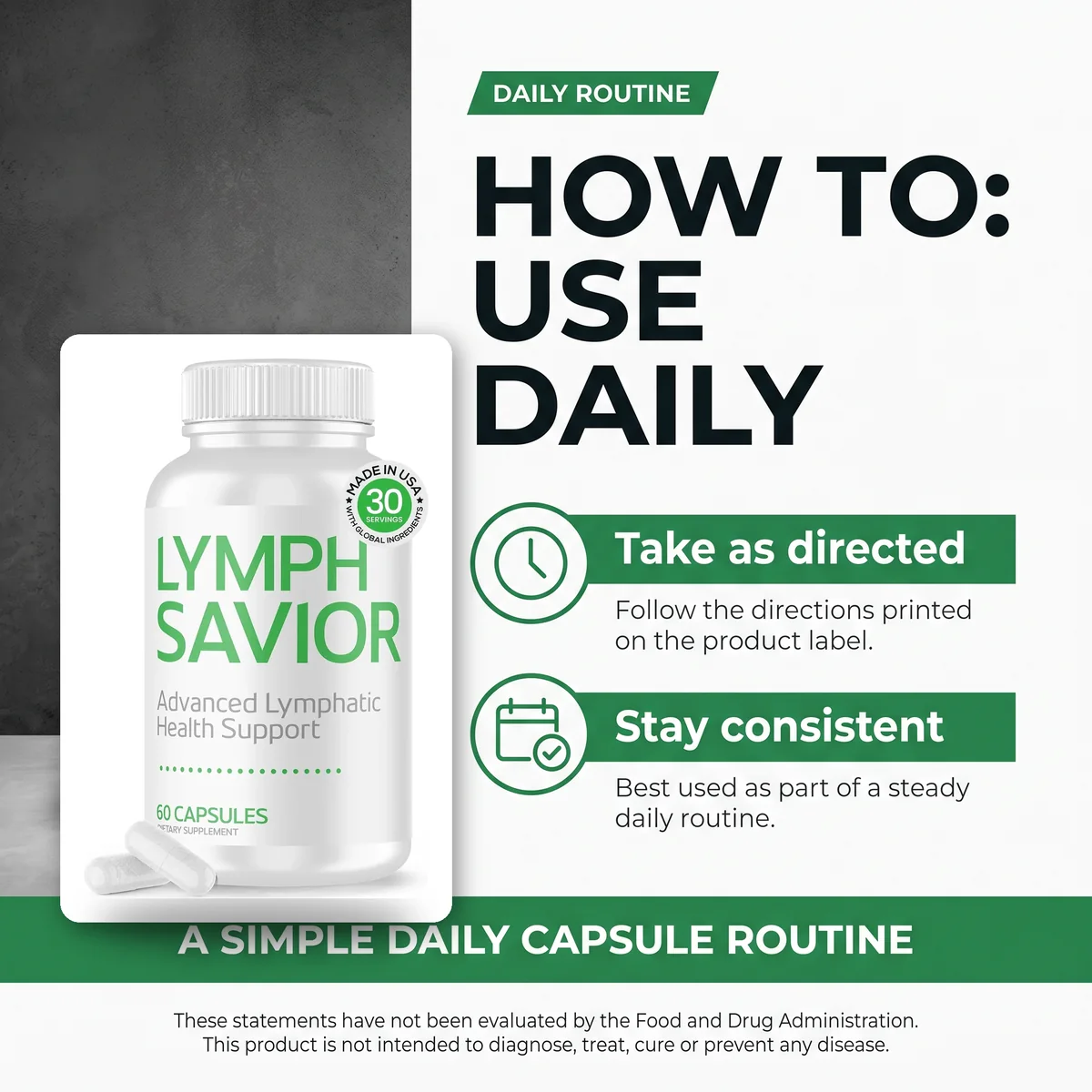 Lymph Savior daily routine: take as directed on the product label and stay consistent